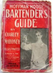 Hoffman House Bartender’s Guide by Charles Mahoney (1912)