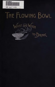 The Flowing Bowl by The Only William (1892)