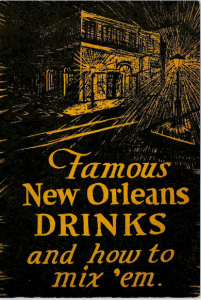 Famous Orleans Drinks and How to Mix ‘Em by Stanley Clisby Arthur (1938)
